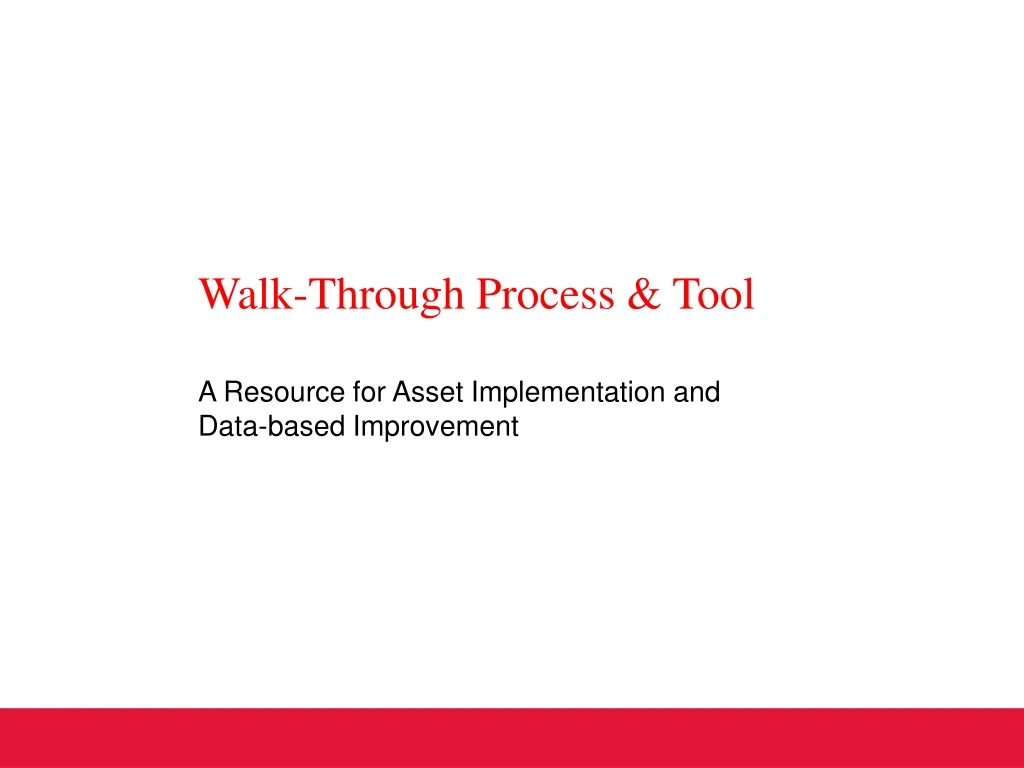 walk through process tool a r esource for asset