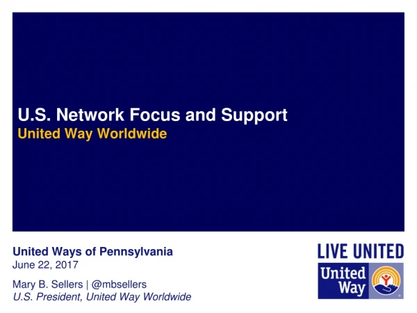 U.S. Network Focus and Support United Way Worldwide