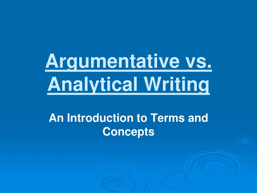 argumentative vs analytical writing