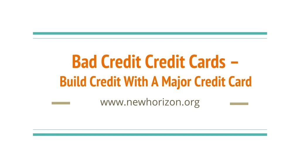 bad credit credit cards build credit with a major credit card