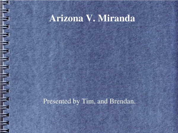 Arizona V. Miranda