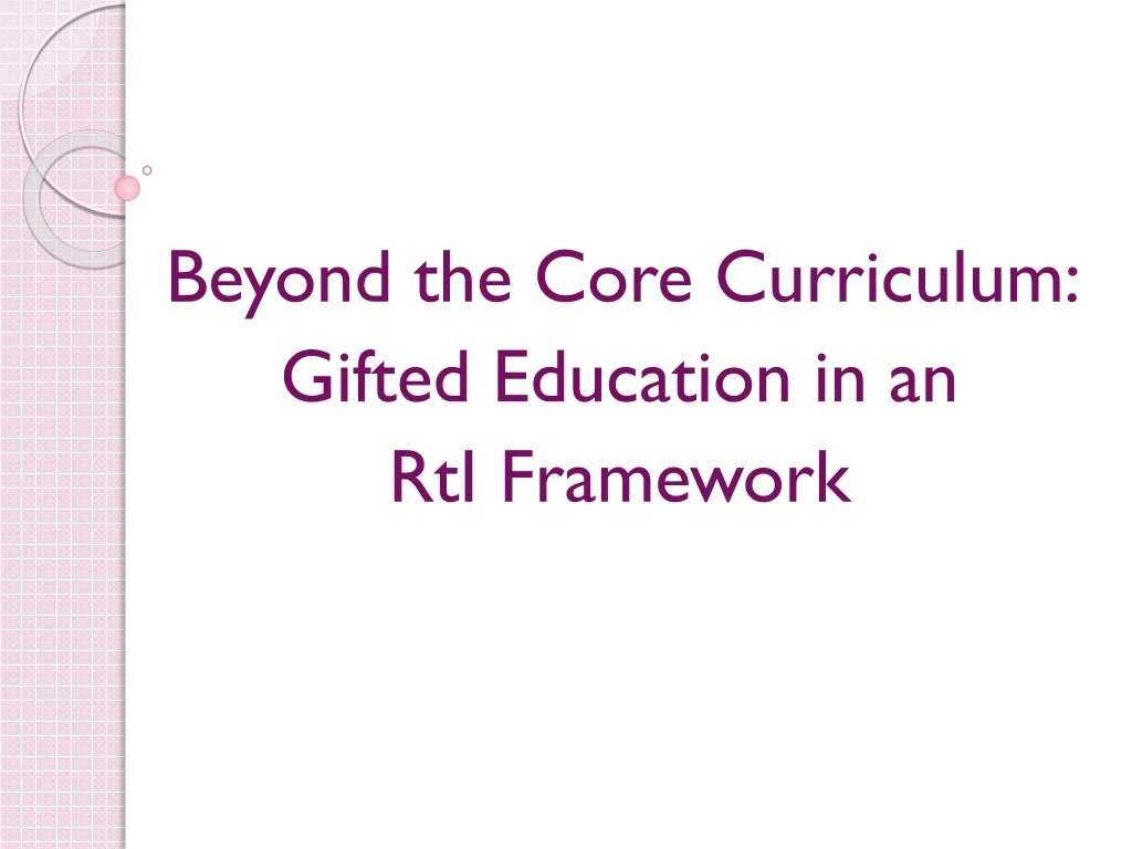 beyond the core curriculum gifted education in an rti framework