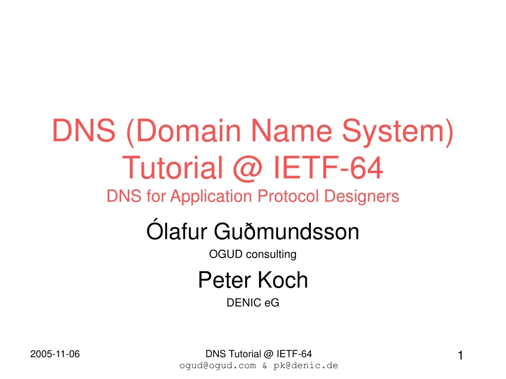 dns domain name system tutorial @ ietf 64 dns for application protocol designers