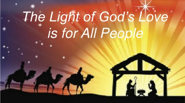 The Light of God’s Love is for All People