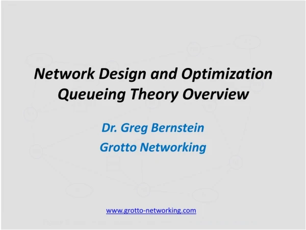 Network Design and Optimization Queueing Theory Overview