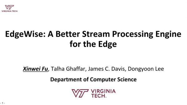 EdgeWise : A Better Stream Processing Engine for the Edge