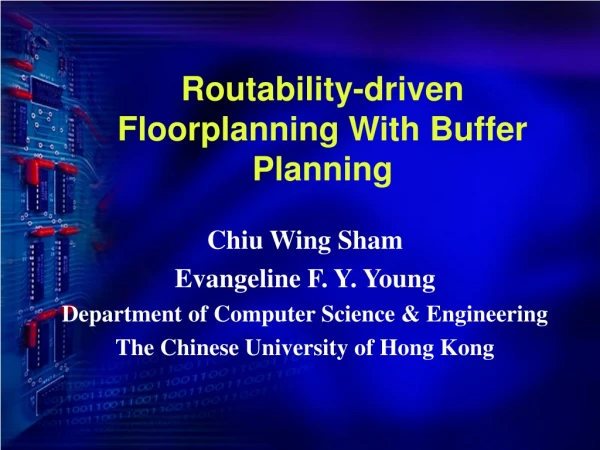 Routability-driven Floorplanning With Buffer Planning