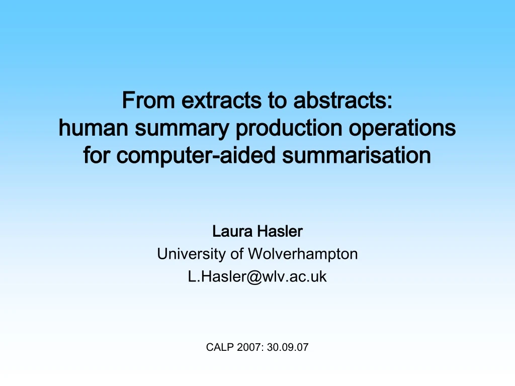 from extracts to abstracts human summary production operations for computer aided summarisation
