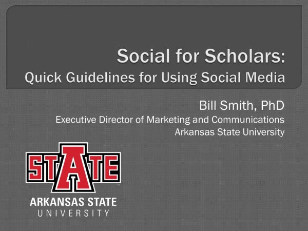 Social for Scholars: Quick Guidelines for Using Social Media