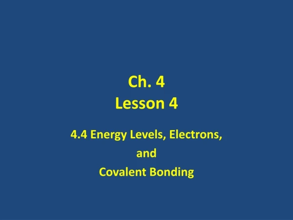 Ch. 4 Lesson 4