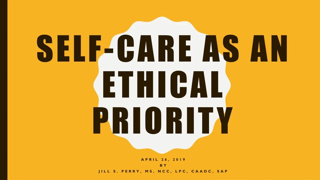 self care as an ethical priority