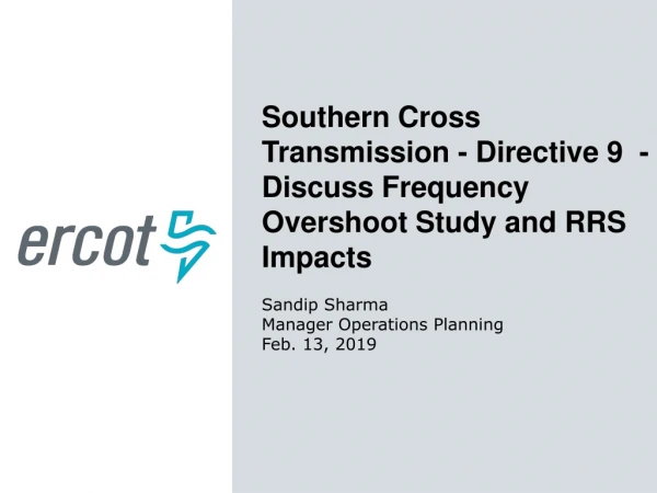 Southern Cross Transmission - Directive 9 - Discuss Frequency Overshoot Study and RRS Impacts
