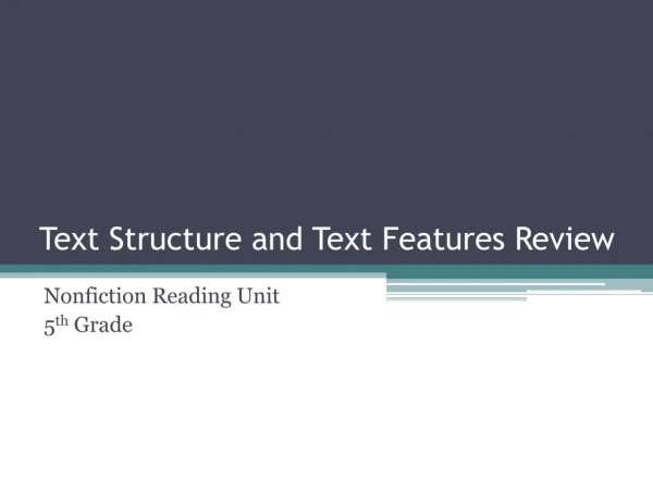Text Structure and Text Features Review