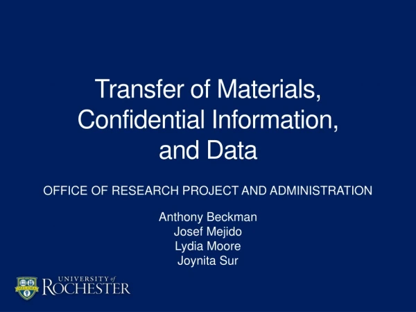 Transfer of Materials, Confidential Information, and Data