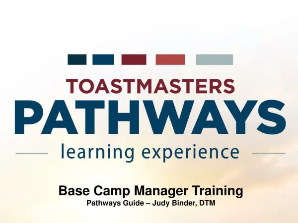 Base Camp Manager Training Pathways Guide – Judy Binder, DTM