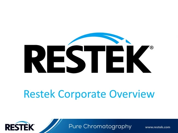 Restek Corporate Overview