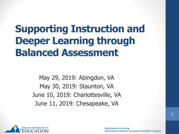 Supporting Instruction and Deeper Learning through Balanced Assessment