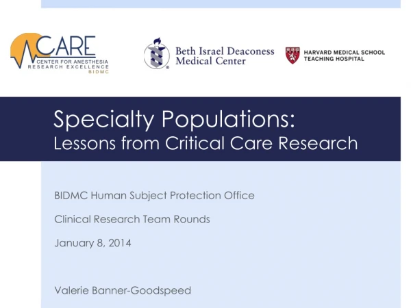 Specialty Populations: Lessons from Critical Care Research