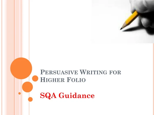 Persuasive Writing for Higher Folio