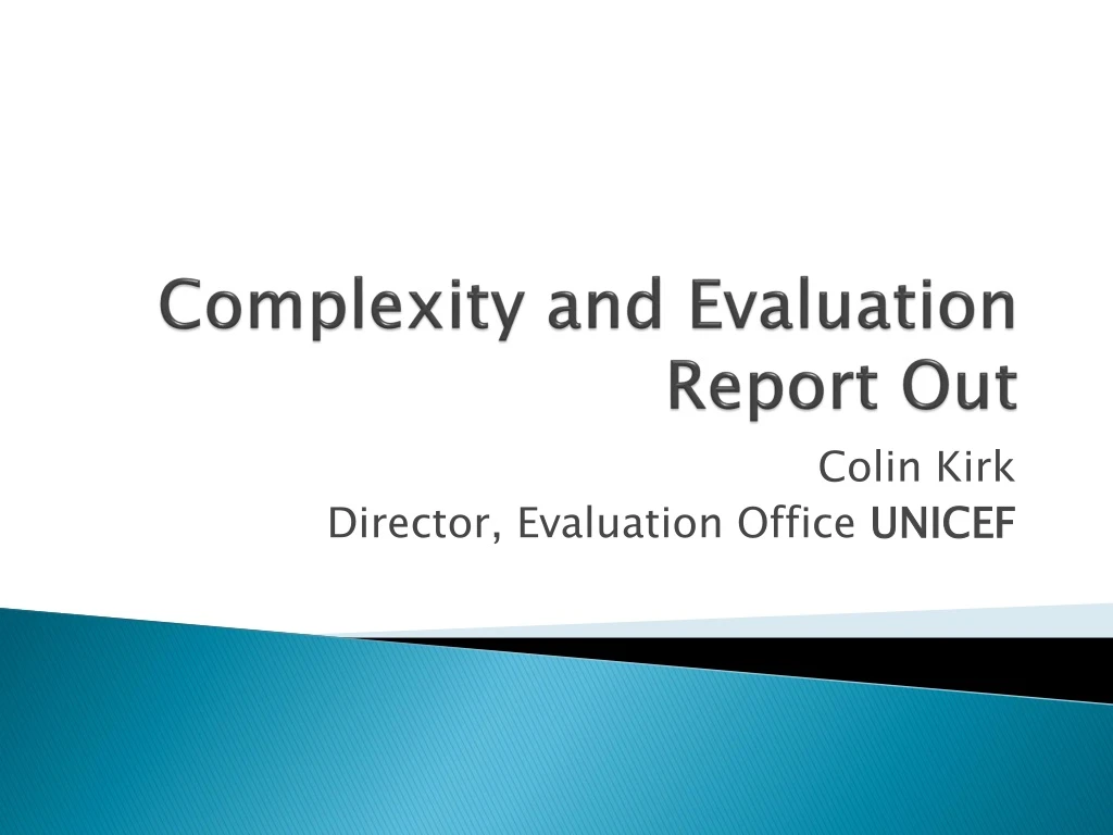complexity and evaluation report out