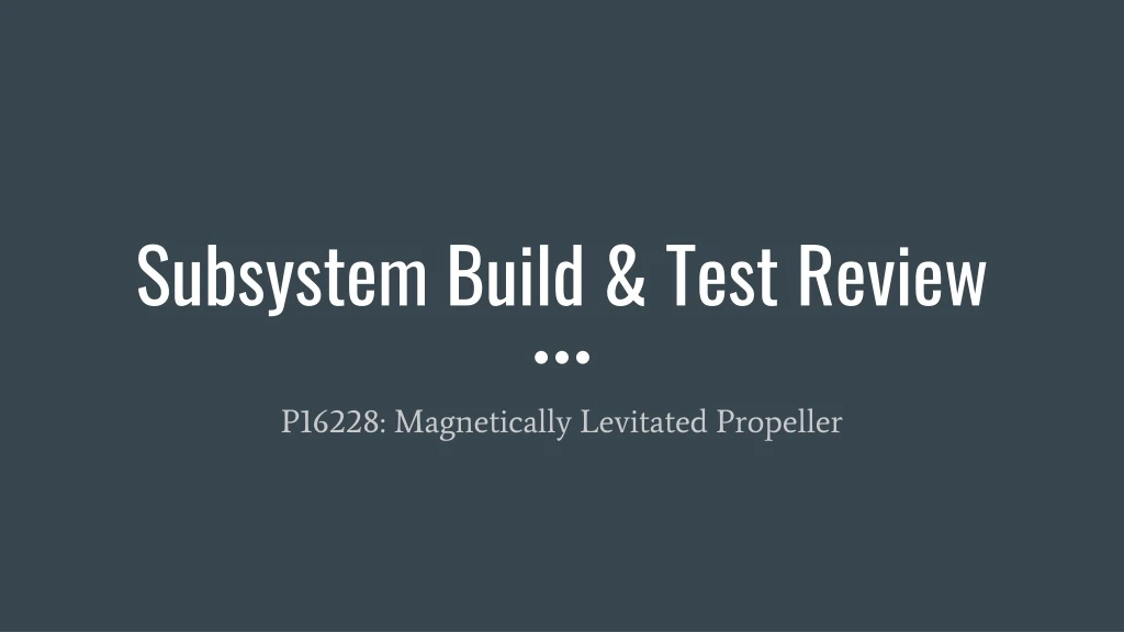 subsystem build test review