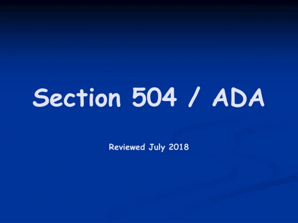 Section 504 / ADA Reviewed July 2018