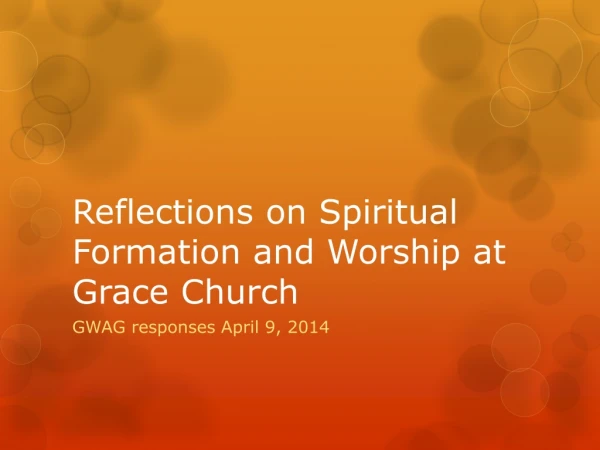 Reflections on Spiritual Formation and Worship at Grace Church