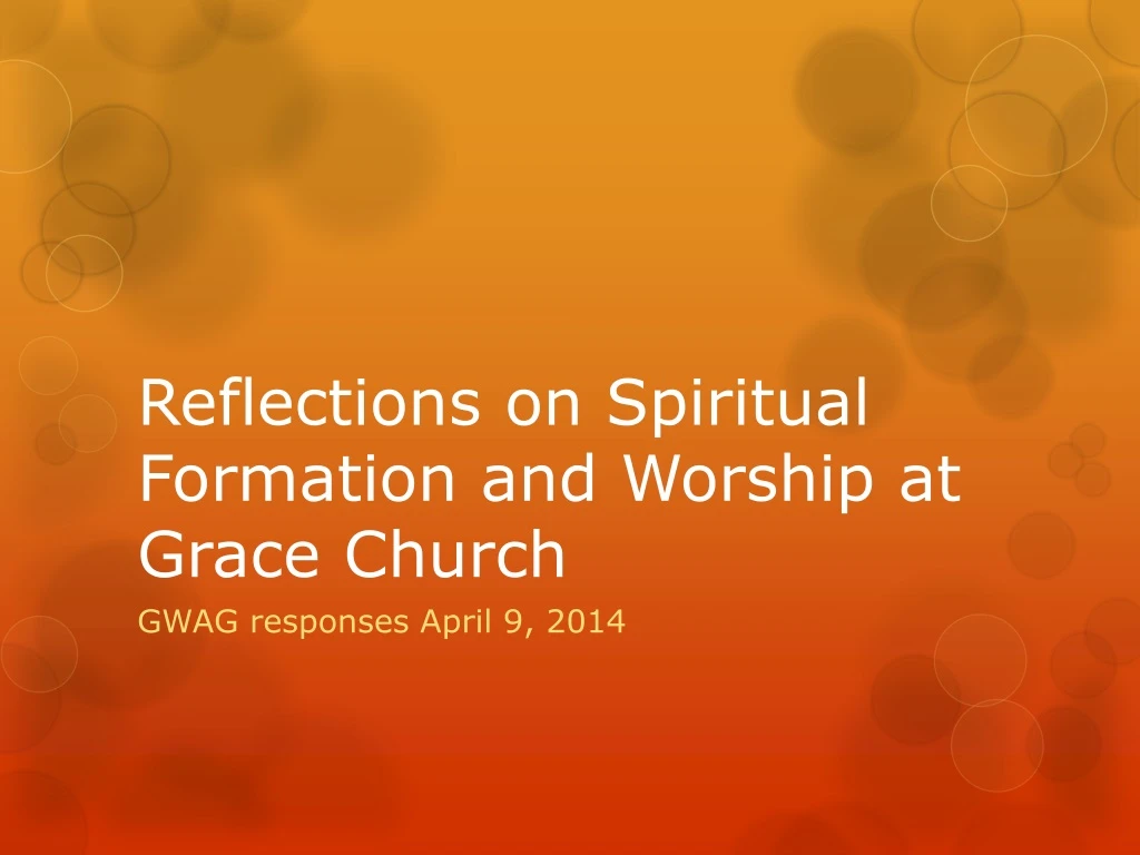 reflections on spiritual formation and worship at grace church