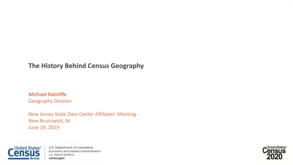 Michael Ratcliffe Geography Division New Jersey State Data Center Affiliates’ Meeting
