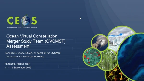 Kenneth S. Casey, NOAA, on behalf of the OVCMST CEOS 2019 SIT Technical Workshop