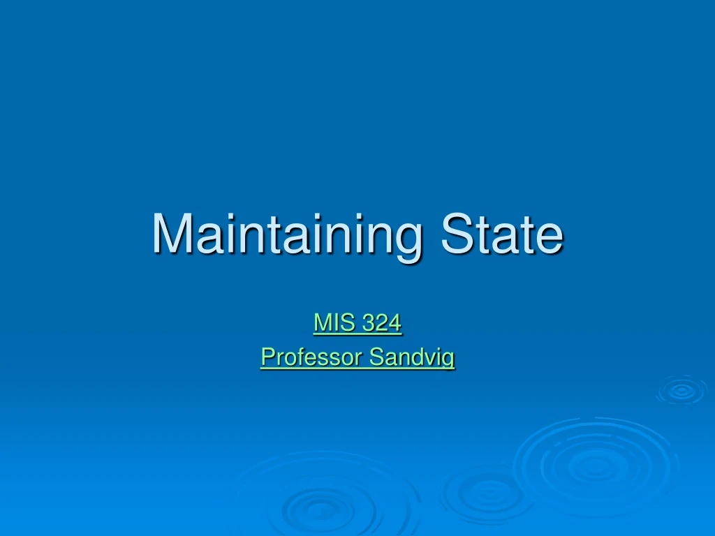 maintaining state