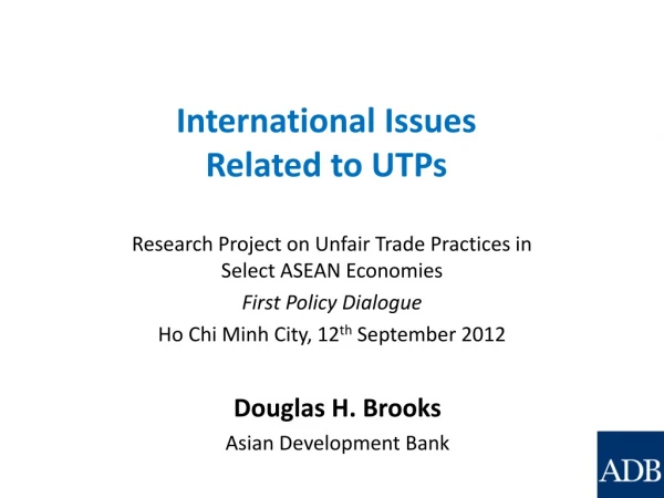 International Issues Related to UTPs