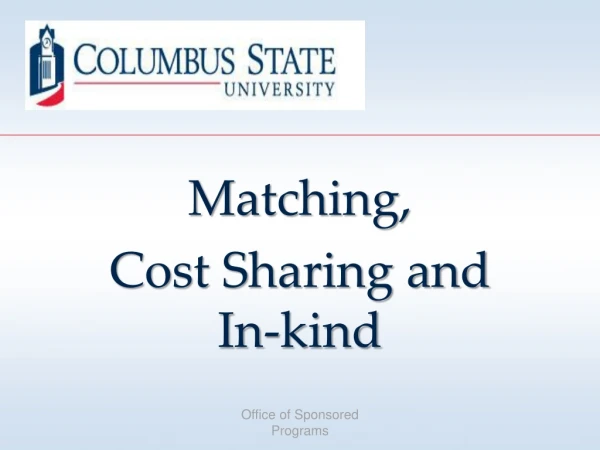 Matching, Cost Sharing and In-kind
