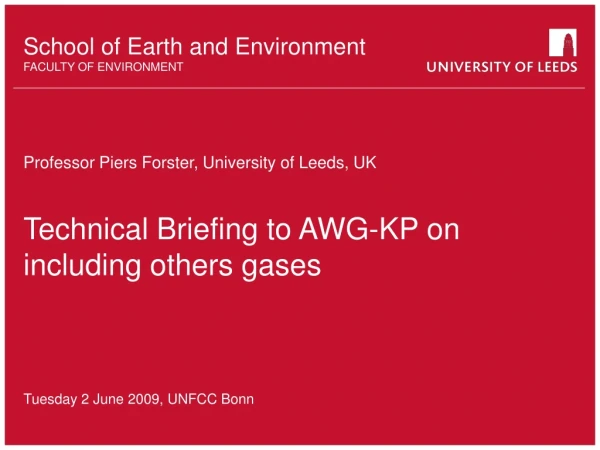 Technical Briefing to AWG-KP on including others gases Tuesday 2 June 2009, UNFCC Bonn