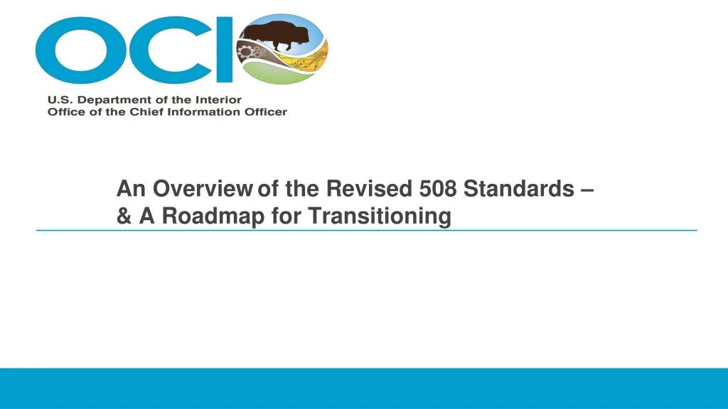 an overview of the revised 508 standards a roadmap for transitioning