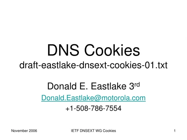 DNS Cookies draft-eastlake-dnsext-cookies-01.txt