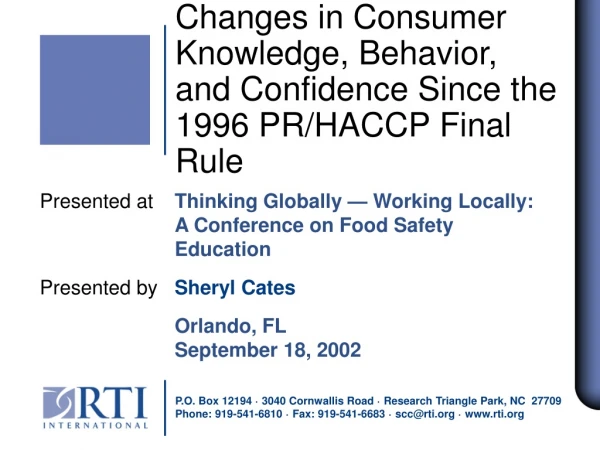 Changes in Consumer Knowledge, Behavior, and Confidence Since the 1996 PR/HACCP Final Rule