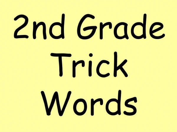2nd Grade Trick Words