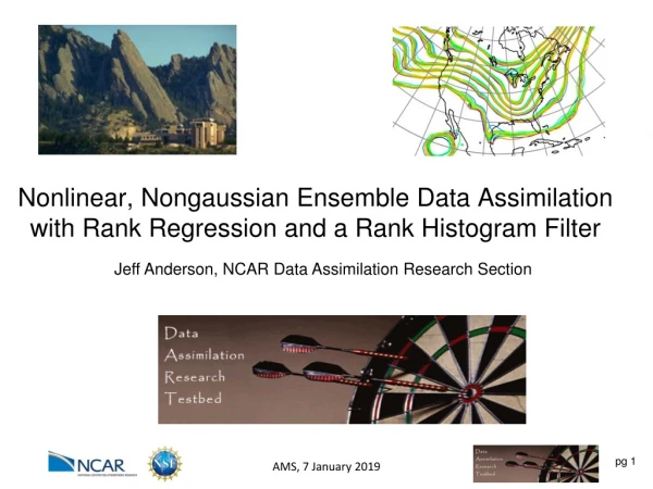 Jeff Anderson, NCAR Data Assimilation Research Section