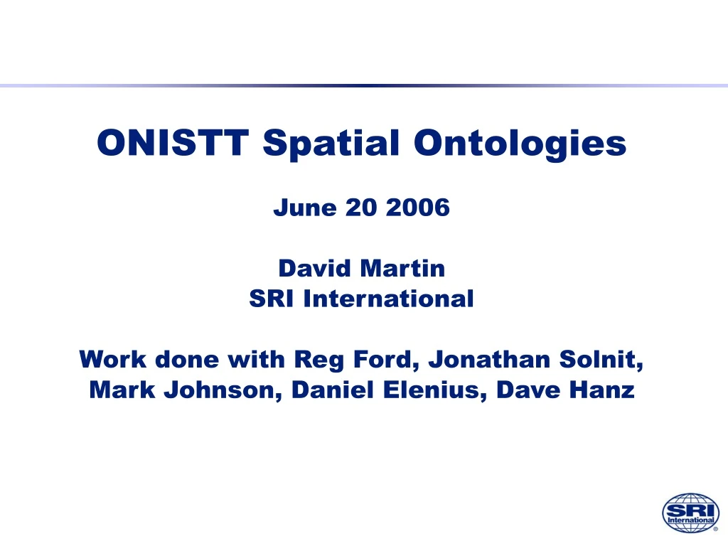 onistt spatial ontologies june 20 2006 david