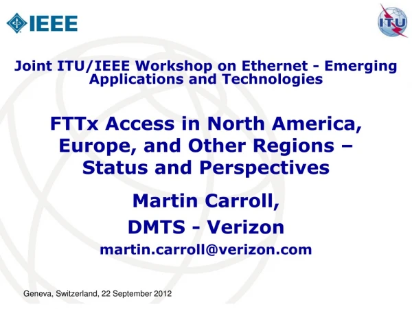 FTTx Access in North America, Europe, and Other Regions – Status and Perspectives