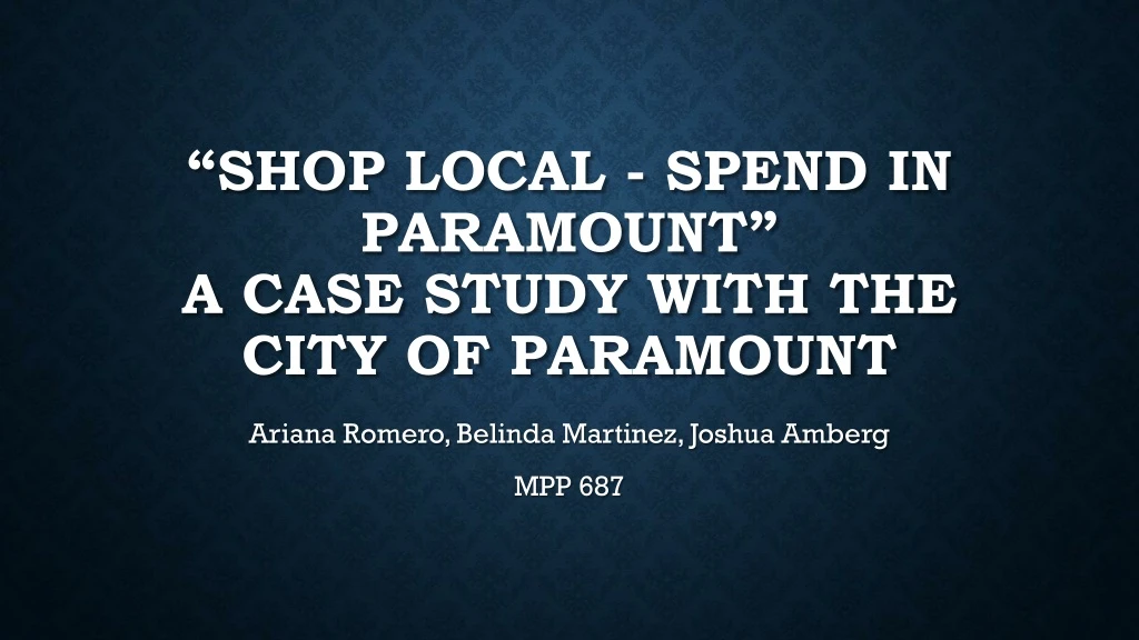 shop local spend in paramount a case study with the city of paramount