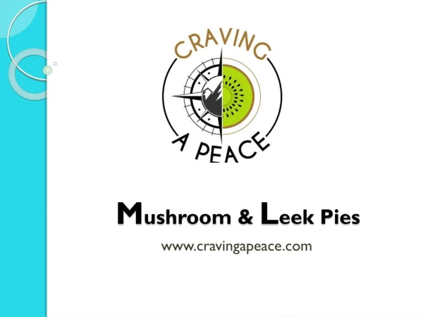 Mushroom & Leek Pies - Cravingapeace.com