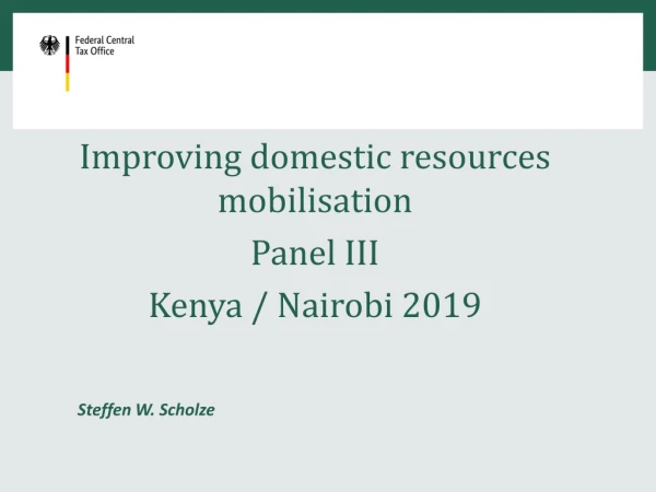 Improving domestic resources mobilisation Panel III Kenya / Nairobi 2019