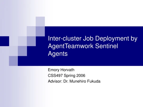 Inter-cluster Job Deployment by AgentTeamwork Sentinel Agents