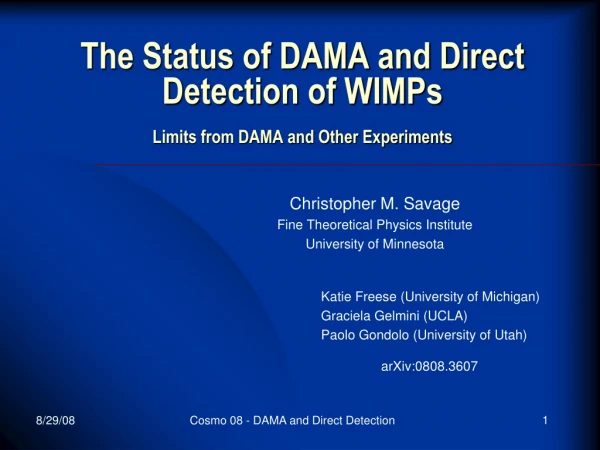 The Status of DAMA and Direct Detection of WIMPs Limits from DAMA and Other Experiments