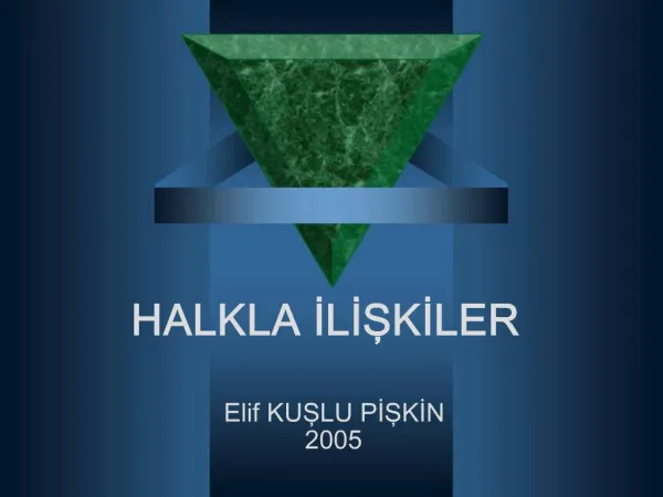 HALKLA ILISKILER Elif KUSLU PISKIN 2005
