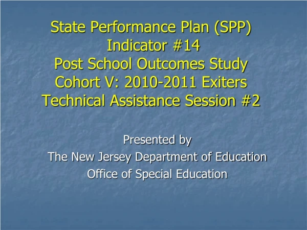 Presented by The New Jersey Department of Education Office of Special Education