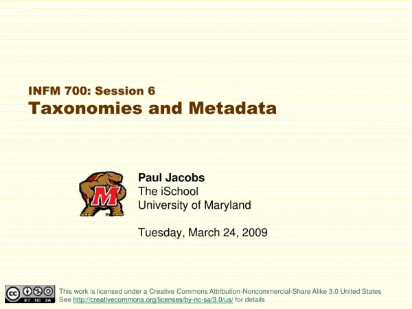 INFM 700: Session 6 Taxonomies and Metadata