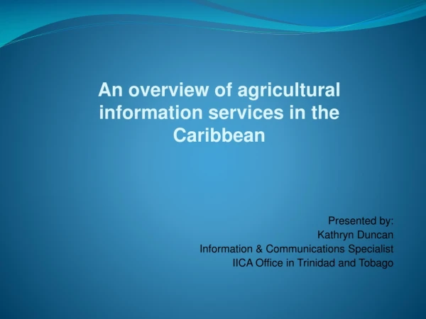 An overview of agricultural information services in the Caribbean